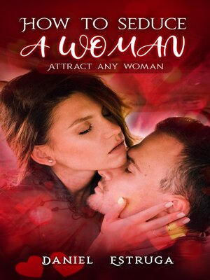 cover image of How to seduce a woman